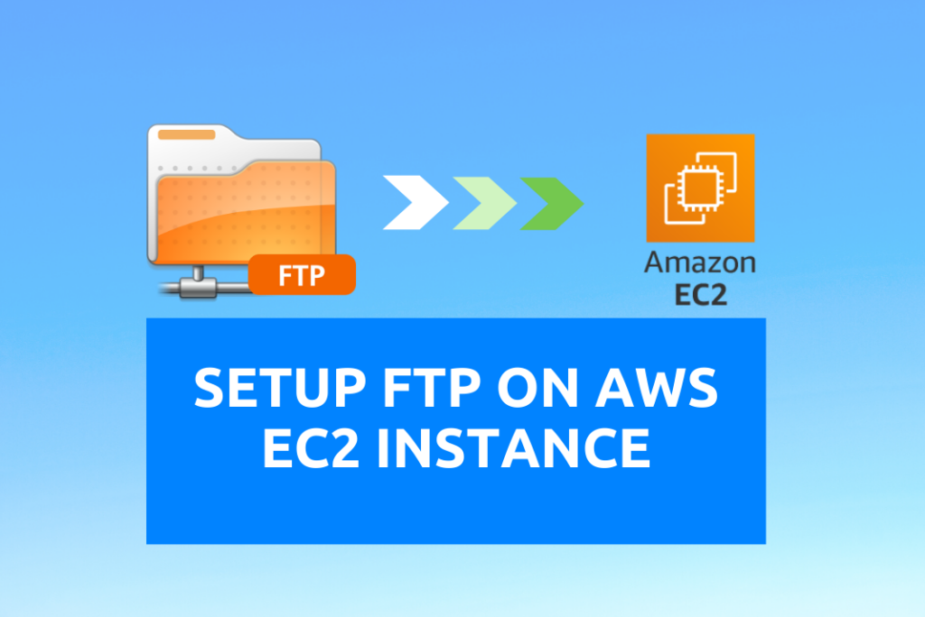 Setup FTP on AWS EC2 Ubuntu