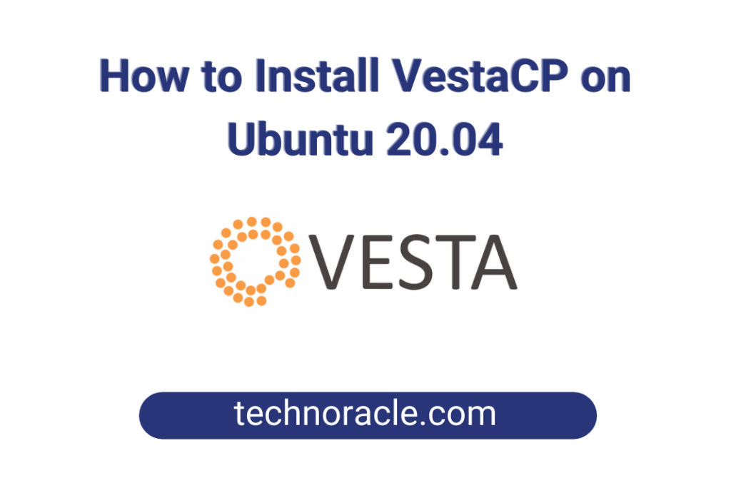 Install VestaCP on Ubuntu 20.04