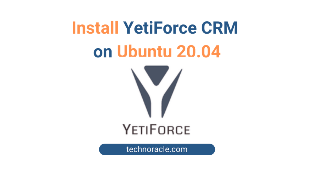 Install YetiForce CRM on Ubuntu 20.04