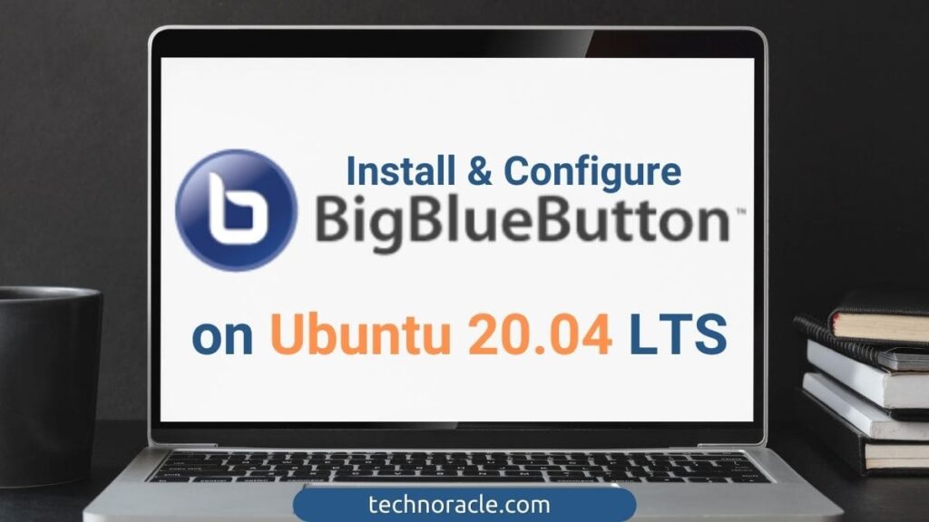 Install BigBlueButton on Ubuntu 20